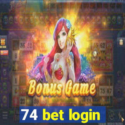 74 bet login